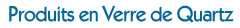 Produits en verre de quartz